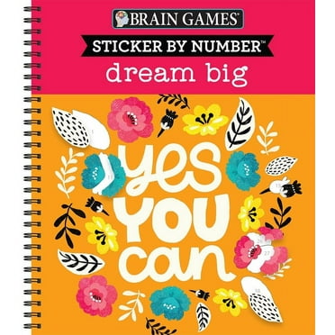 Brain Games - Sticker by Number Sticker by Number: Dream Big, (Spiral-Bound)