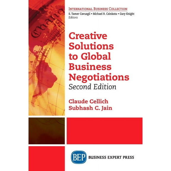 Creative Solutions to Global Business Negotiations, Second Edition, (Paperback)