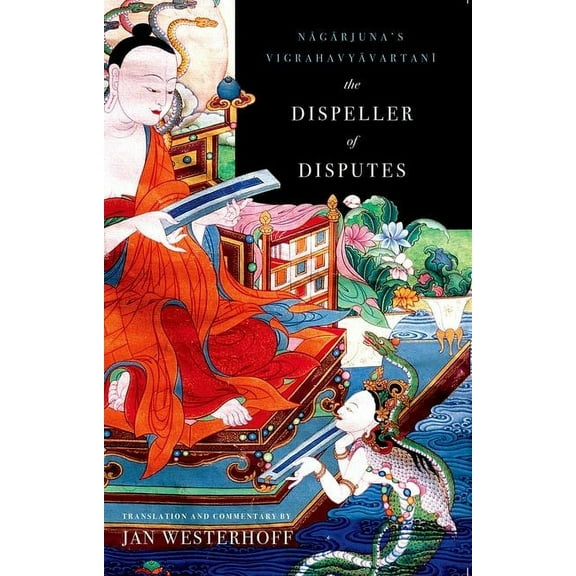 The Dispeller of Disputes: Nagarjuna's Vigrahavyavartani, (Hardcover)