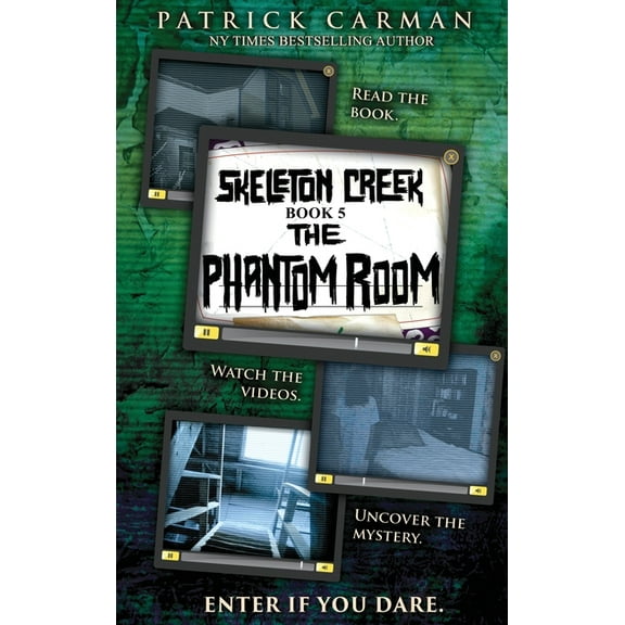 Skeleton Creek Phantom Room: Skeleton Creek #5, Book 5, (Hardcover)