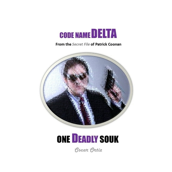 Code Name Delta One Deadly Souk: From The Secret File Of Patrick Coonan, Book 3, (Paperback)