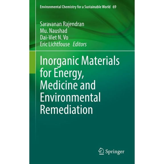 Environmental Chemistry for a Sustainabl Inorganic Materials for Energy, Medicine and Environmental Remediation, Book 69, (Hardcover)