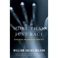 thumbnail image 2 of More Than Just Race, William Julius Wilson Paperback, 2 of 2