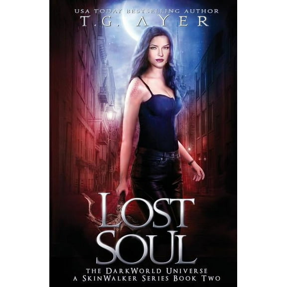 Darkworld: Skinwalker Lost Soul: A SkinWalker Novel #2: A DarkWorld Series, Book 2, (Paperback)