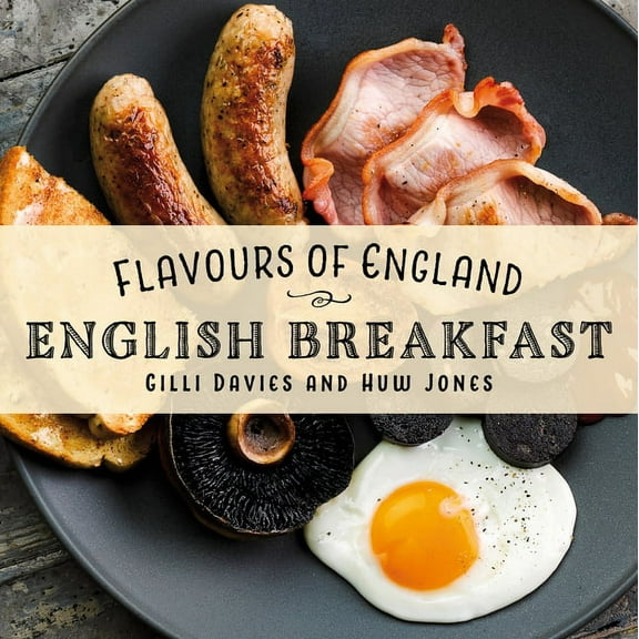 Flavours of England: Flavours of England: English Breakfast (Hardcover)
