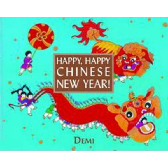 Pre-Owned Happy, Happy Chinese New Year! (Hardcover) 0375826424 9780375826429