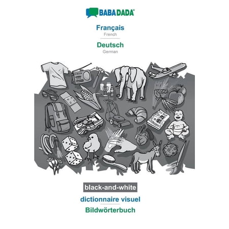 Fran&Atilde;&sect;ais - Deutsch dictionnaire visuel BW: BABADADA French - German visual dictionary BW (Paperback)