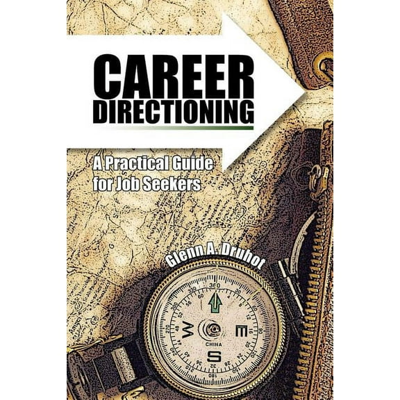 Career Directioning (Paperback) by Glenn A Druhot