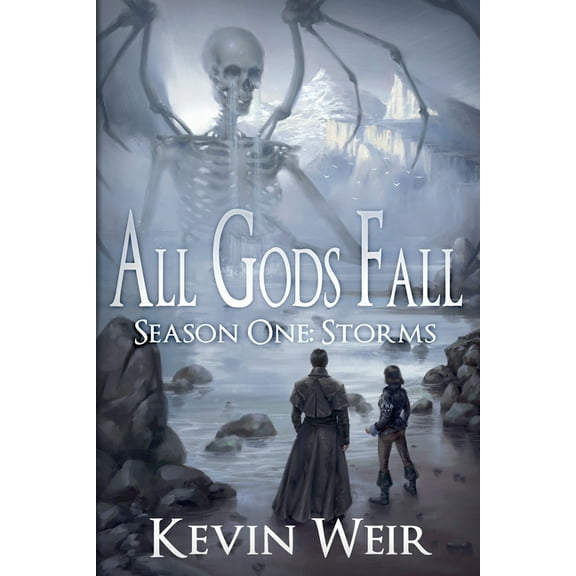 All Gods Fall All Gods Fall Season One: Storms, Book 1, (Paperback)