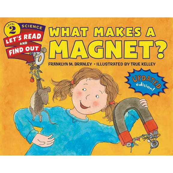 Let's-Read-And-Find-Out Science 2 What Makes a Magnet?, (Paperback)
