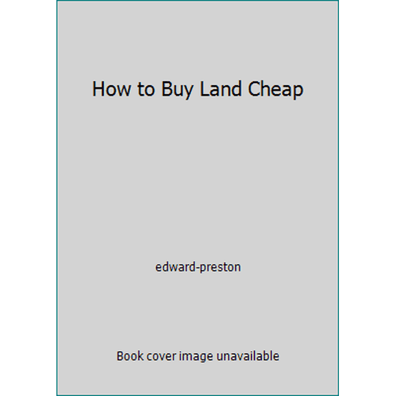 Pre-Owned How to Buy Land Cheap (Paperback) 1559500646 9781559500647