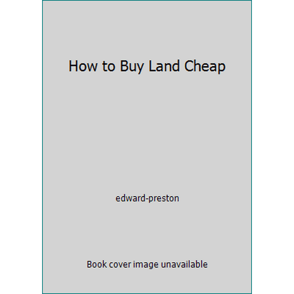 Pre-Owned How to Buy Land Cheap (Paperback) 1559500646 9781559500647