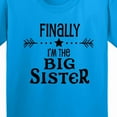 thumbnail image 4 of Inktastic Finally I'm the Big Sister Youth T-Shirt, 4 of 5