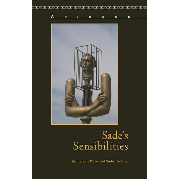 Aperçus: Histories Texts Cultures Sade's Sensibilities, (Hardcover)