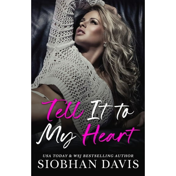 Tell It to My Heart, (Paperback)