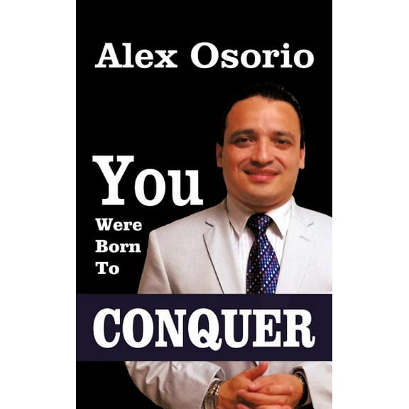 You Were Born To CONQUER (Hardcover)