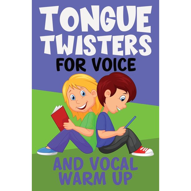 Tongue Twisters For Voice And Vocal Warm Up Warm Up And Practice For
