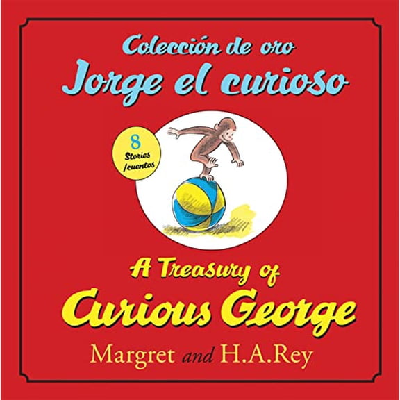 Pre-Owned A Treasury of Curious Georgecoleccion de Oro Jorge El Curioso: Bilingual English-Spanish (Hardcover) 0547523106 9780547523101