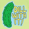thumbnail image 3 of CafePress - Dill With It T Shirt - Infant T-Shirt, 3 of 4