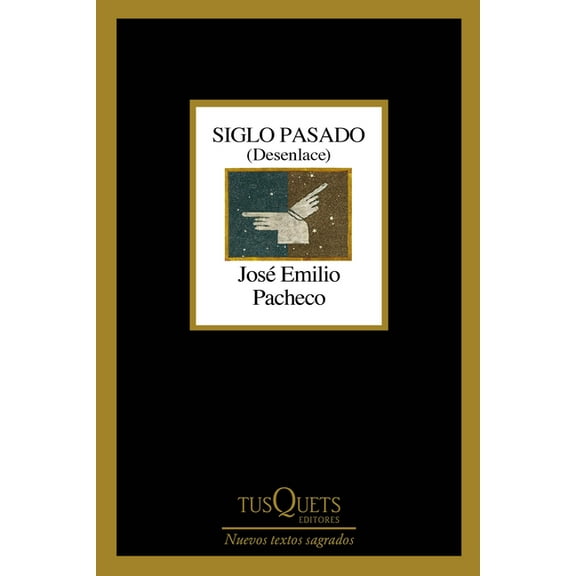 Siglo Pasado: Desenlace (PoesÃ­a) / Past Century: Closure (Poems), (Paperback)