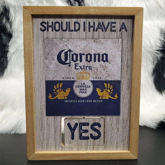 "Dois-Je Avoir une Corona Extra" Oui Ou Tourner à Nouveau Cadre en Bois Déco Maison