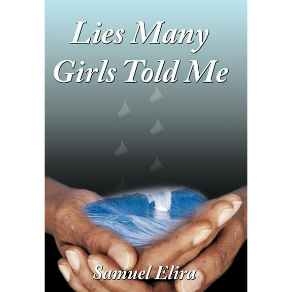 Lies Many Girls Told Me