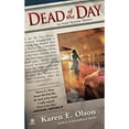 thumbnail image 1 of Dead of the Day (Paperback) by Karen E Olson, 1 of 1