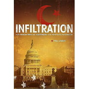Infiltration : How Muslim Spies and Subversives Have Penetrated Washington