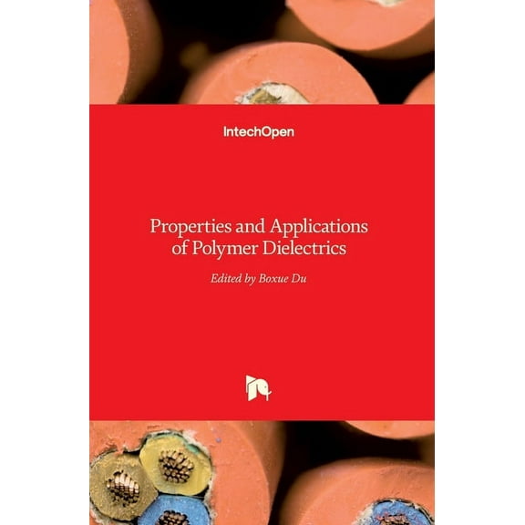 Polymer Dielectrics: Properties and Applications of (Hardcover)