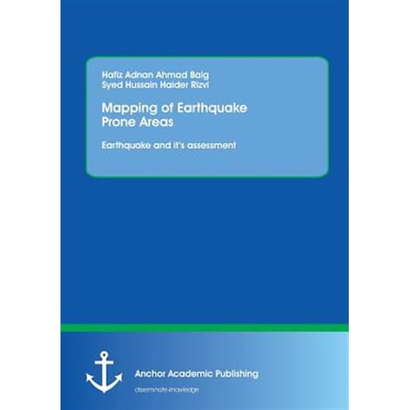Pre-Owned Mapping of Earthquake Prone Areas: Earthquake and its assessment