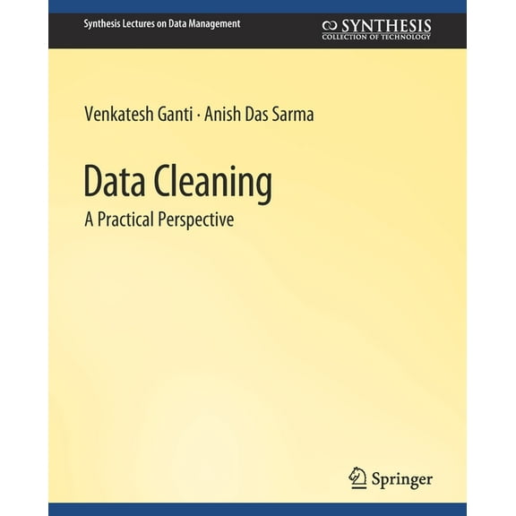 Synthesis Lectures on Data Management Data Cleaning, (Paperback)