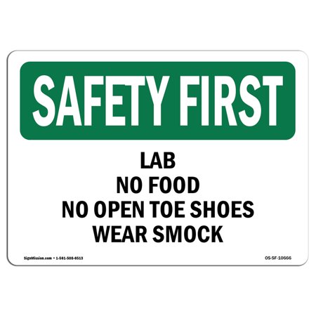 OSHA SAFETY FIRST Sign - Lab No Food No Open Toe Shoes Wear Smock | Choose from: Aluminum, Rigid Plastic or Vinyl Label Decal | Protect Your Business, Work Site, Warehouse |  Made in the