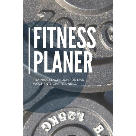 Fitness Planer Trainingstagebuch fr das wchentliche Training: A5 - Fitness Bodybuilding Gym Planer fr das Krafttraining I Wochenkalender fr deine . Erfolgskontrolle und Ziele Ge 1079757228