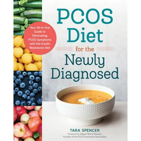Pcos Diet for the Newly Diagnosed : Your All-In-One Guide to Eliminating Pcos Symptoms with the Insulin Resistance (Best Diet For Insulin Resistance And Pcos)