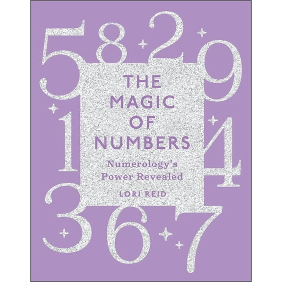 The Magic of Numbers: Numerology's Power Revealed, (Paperback)