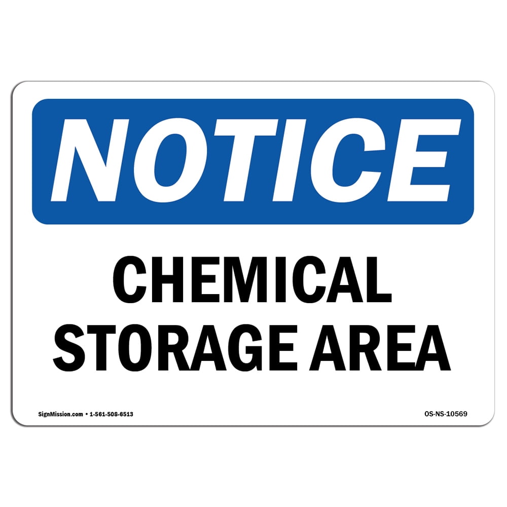 OSHA Notice Chemical Storage Area Sign Heavy Duty Sign or Label