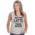 thumbnail image 4 of Better Latte Than Never Coffee Tank Top Tee Shirt Women Brisco Brands L, 4 of 6