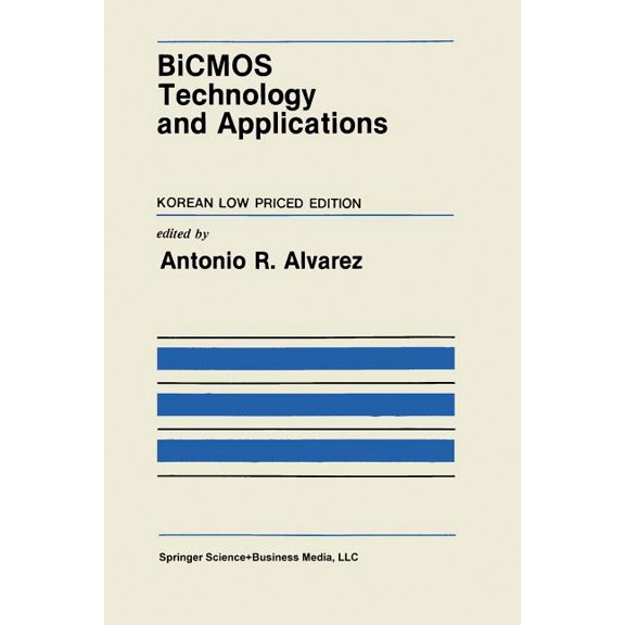 The Springer International Engineering a BICMOS Technology and Applications, Book 76, (Paperback)