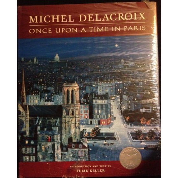 Pre-Owned Michel Delacroix: Once upon a Time in Paris, 9780972675901, 0972675906, Hardcover, First Edition edition