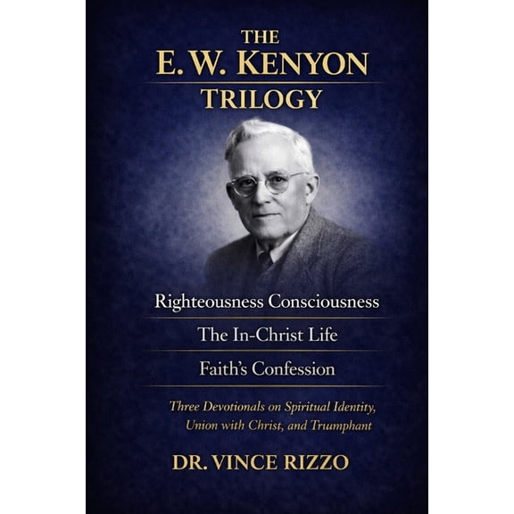 The Generals of Faith The Kenyon Revelation Trilogy: Bold Faith, Right Standing, and Spirit-Spoken Victory, (Paperback)