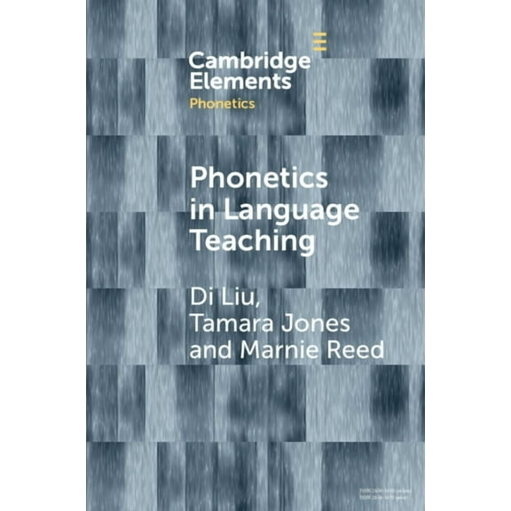 Elements in Phonetics Phonetics in Language Teaching, (Paperback)