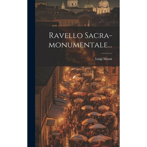Ravello Sacra-monumentale... (Hardcover)