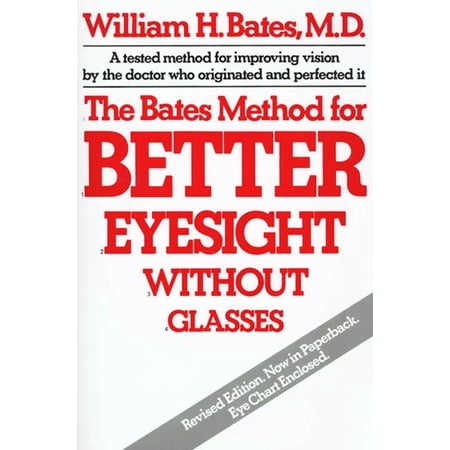 The Bates Method for Better Eyesight