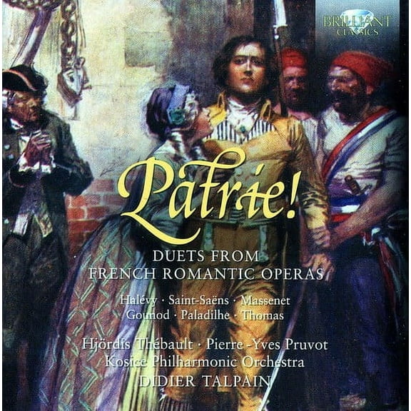 Pierre-Yves Pruvot - Patrie: Duets from French Romantic Operas - Music & Performance - CD