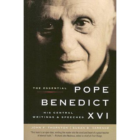 The Essential Pope Benedict XVI : His Central Writings and (Best Man Speech Essentials)