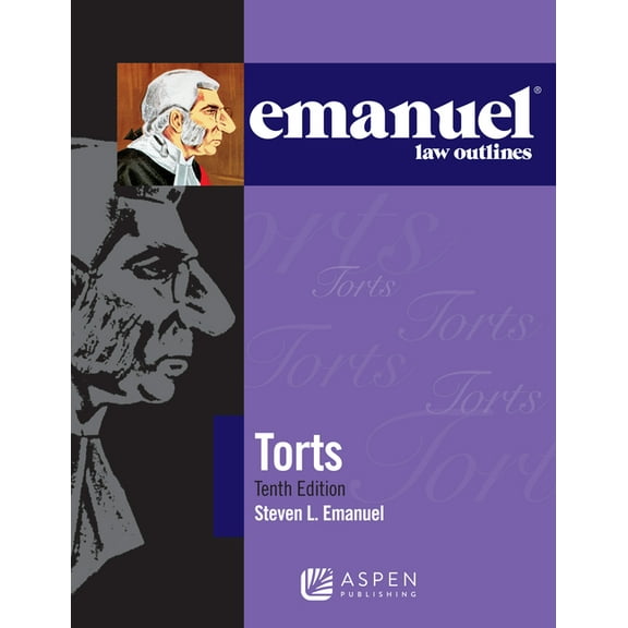 Emanuel Law Outlines: Emanuel Law Outlines for Torts (Paperback)