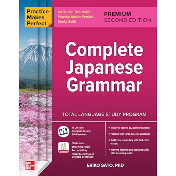 Pre-Owned Practice Makes Perfect: Complete Japanese Grammar, Premium Second Edition, 9781260463217, 1260463214, Paperback, 2 edition