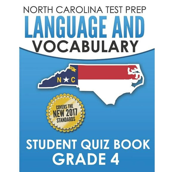 NORTH CAROLINA TEST PREP Language and Vocabulary Student Quiz Book Grade 4: Covers Revising, Editing, Vocabulary, Writin, (Paperback)