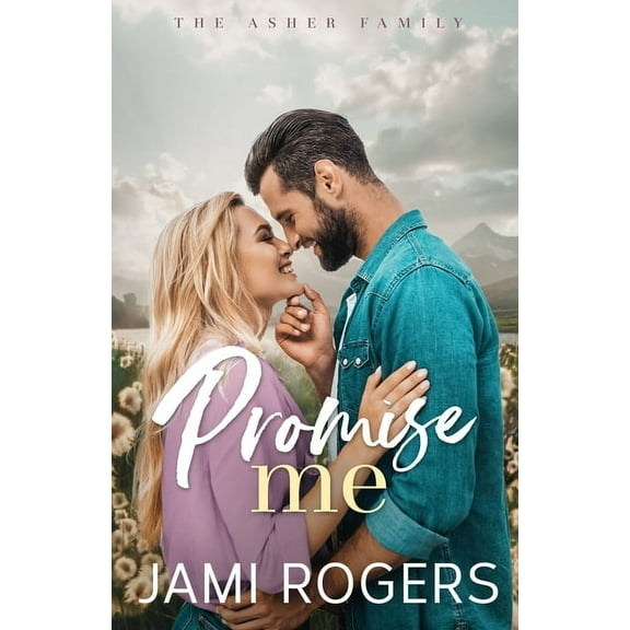 Promise Me: A Small-town, Enemies to Lovers Romance, (Paperback)