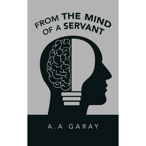 From the Mind of a Servant (Paperback)